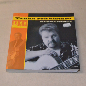 Janne Salmi Vanha rokkistara - Jussi Raittisen ja The Boys -yhtyeen tarina 1977 - 2014